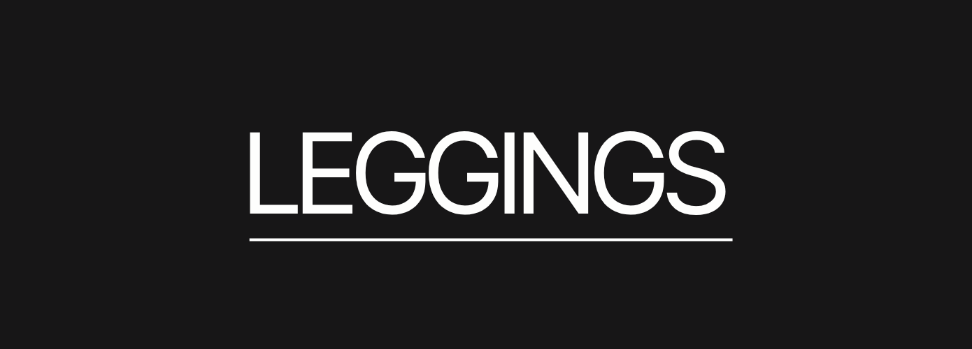 LEGGINGS